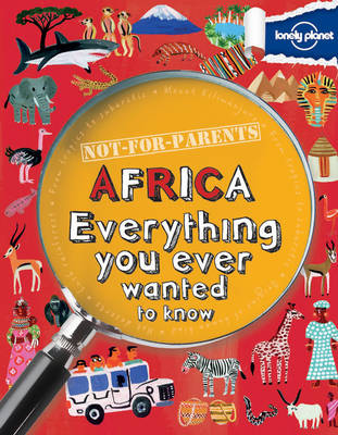 Not For Parents Africa: Everything You Ever Wanted to Know
