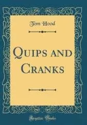 Quips and Cranks (Classic Reprint)