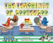 The Teachings of looseeloo: Teaching Birds