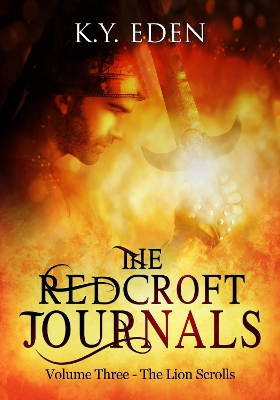 THE Redcroft Journals: The Lion Scrolls - Volume Three