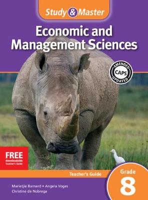 Study and Master Economic and Business Management Grade 8 for CAPS Teacher's Guide