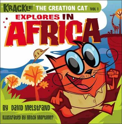 Krackle the Creation Cat: Explores in Africa