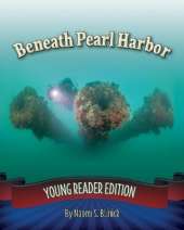 Beneath Pearl Harbor: Young Reader Edition