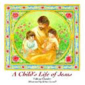 A Child's Life of Jesus