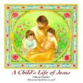 A Child's Life of Jesus