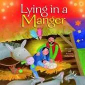 Lying in a Manger: Lying in a Manger