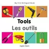 My First Bilingual Book -  Tools (English-French)