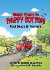 Major Payne in Happy Bottom: Fowl Deeds & Feathers
