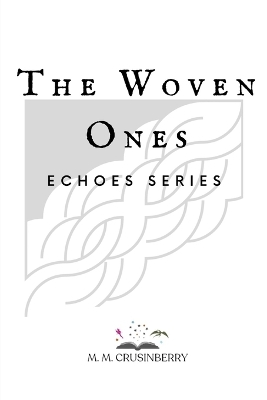 The Woven Ones