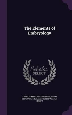 The Elements of Embryology
