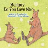 Mommy, Do You Love Me?