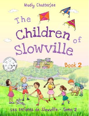 The Children of Slowville Book 2: Les Enfants de Slowville Tome 2