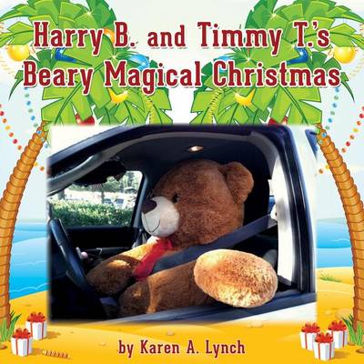 Harry B & Timmy T's Beary Magical Christmas