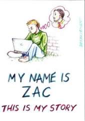 My Name is Zac: This is My Story