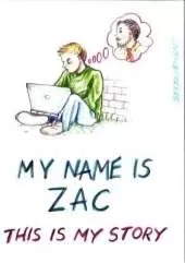 My Name is Zac: This is My Story