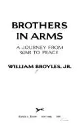 Brothers in Arms: A Journey from War to Peace