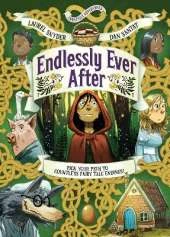 Endlessly Ever After: Endlessly Adventures: Pick YOUR Path to Countless Fairy Tale Endings!