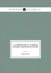 A Connecticut Yankee in King Arthur's Court