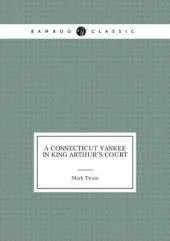 A Connecticut Yankee in King Arthur's Court