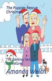 The Puppies Rescue Christmas: The Barking Family Adventures