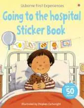 Usborne First Experiences Going to the Hospital Sticker Book