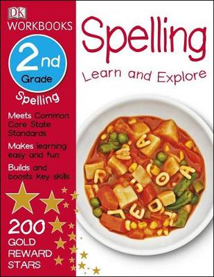 DK Workbooks: Spelling, Second Grade: Learn and Explore