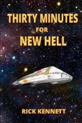 Thirty Minutes for New Hell
