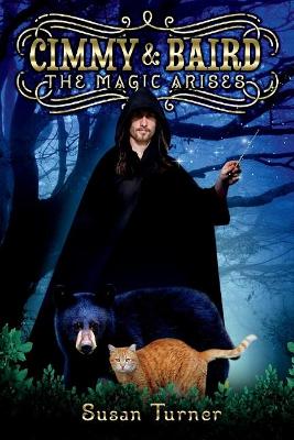 Cimmy and Baird: The Magic Arises