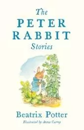 The Peter Rabbit Stories: Deluxe edition with 77 new colour illustrations by Anna Currey: The Perfect Easter Gift (Alma Junior Classics)