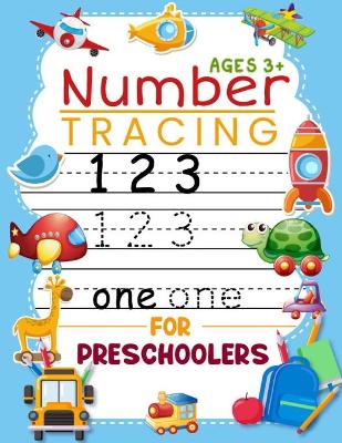 Number Tracing Book for Preschoolers and Kids Ages 3+: Trace Numbers Practice Work book for Pre K, Kindergarten and Kids Ages 3-5, Cursive Handwriting, and Numbers 1-10 Coloring Pages