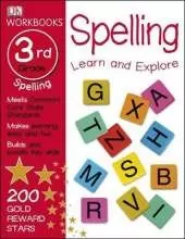 DK Workbooks: Spelling, Third Grade: Learn and Explore