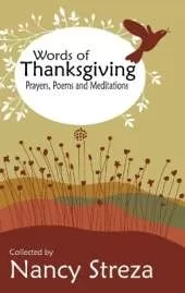 Words of Thanksgiving: Prayers, Poems, and Meditations