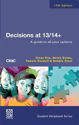 Decisions at 13/14+: A Guide to All Your Options