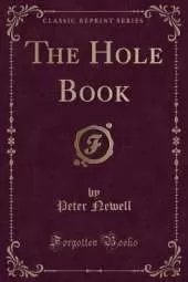 The Hole Book (Classic Reprint)