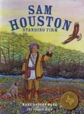 Sam Houston: Standing Firm