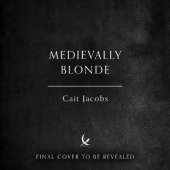 Medievally Blonde