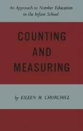 Counting and Measuring: An Approach to Number Education in the Infant School