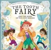 The Tooth Fairy: And The Home Of The Coin Makers
