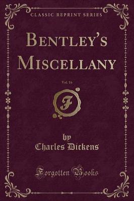 Bentley's Miscellany, 1844, Vol. 16 (Classic Reprint)