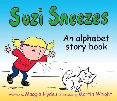 Suzi Sneezes: An Alphabet Story Book