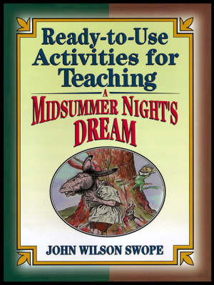 Ready-to-Use Activities for Teaching a Midsummer Nights Dream