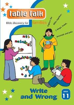 Table Talk 11: Write and Wrong: Bible discovery for families