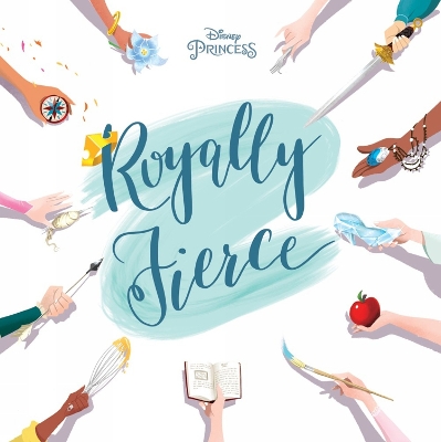 Disney Princess Royally Fierce