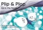 Plip & Plop Up in the North