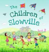 The Children of Slowville - Book 2: English Edition
