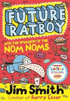 WINNER: FUTURE RATBOY AND THE INVASION OF THE NOM NOMS BY JIM SMITH