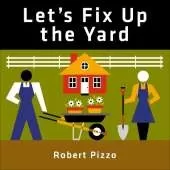 Let's Fix Up the Yard