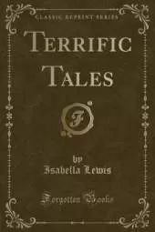 Terrific Tales (Classic Reprint)