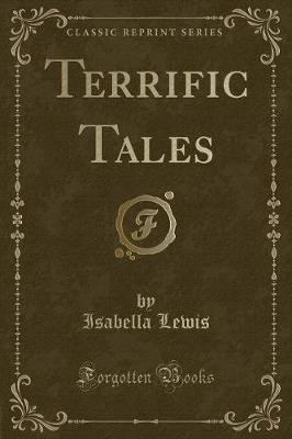 Terrific Tales (Classic Reprint)