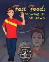 Fast Food: Slowing Us All Down